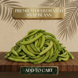 Premium Dehydrated Snap Beans