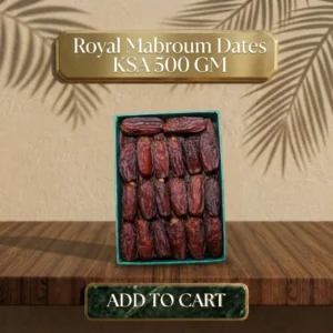 Royal Mabroum Dates KSA 500gm